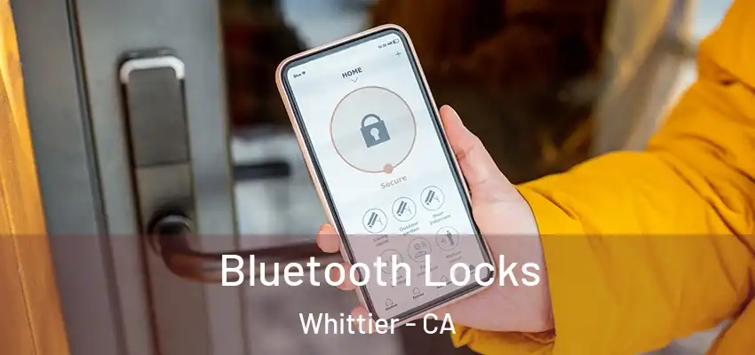 Bluetooth Locks Whittier - CA