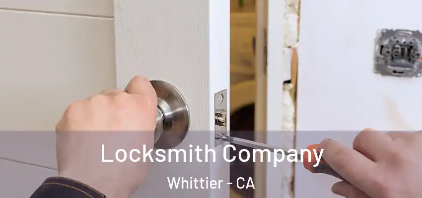  Locksmith Company Whittier - CA